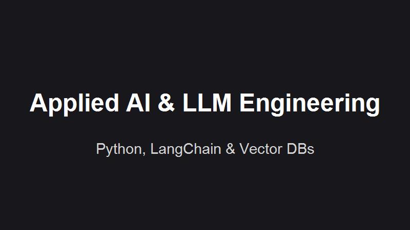Applied AI & LLM Engineering with Python